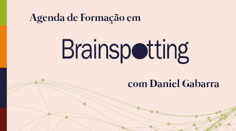 Agenda de Formação em Brainspotting com Daniel Gabarra
